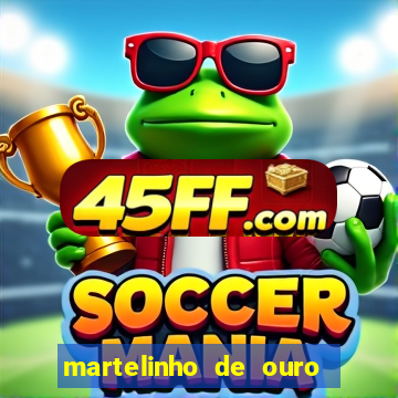 martelinho de ouro benfica recife